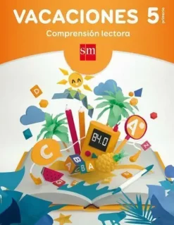LIBRO DE VACACIONES 5ºPRIM.COMPRENSION LECTORA SM