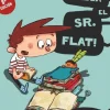 ¡LLEGA EL SR. FLAT!