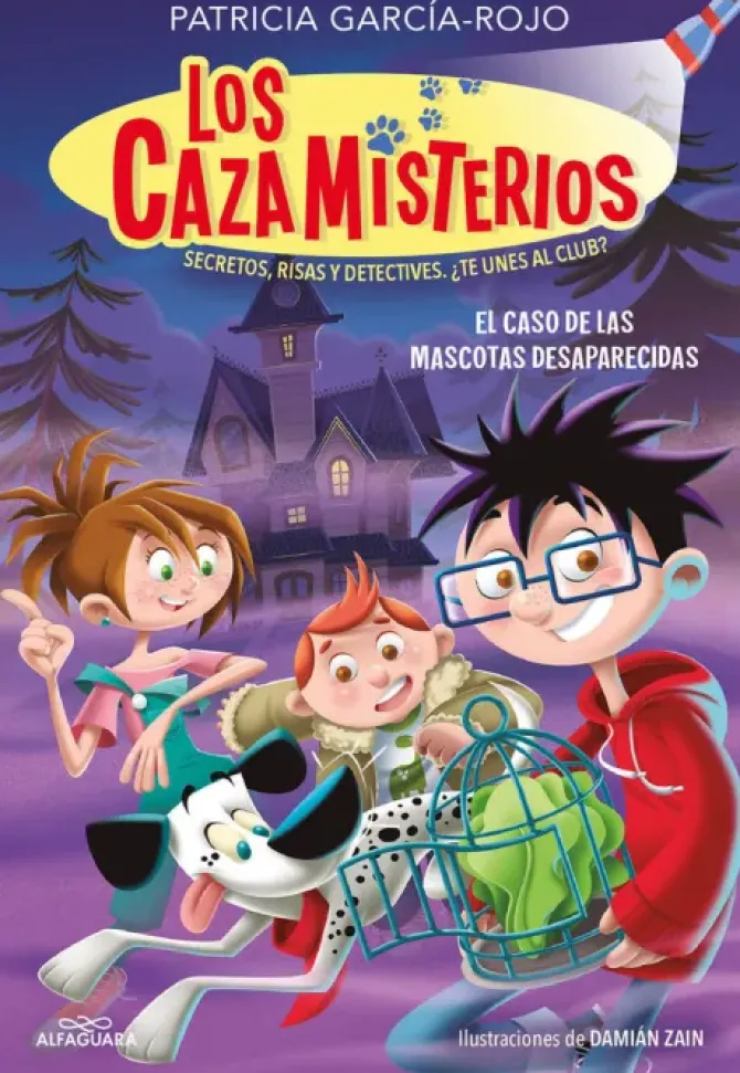 LOS CAZAMISTERIOS 1. EL CASO DE LAS MASCOTAS DESAPARECIDAS (LOS C