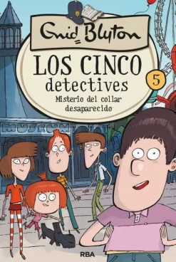 LOS CINCO DETECTIVES 5 - MISTERIO DEL COLLAR DESAPARECIDO