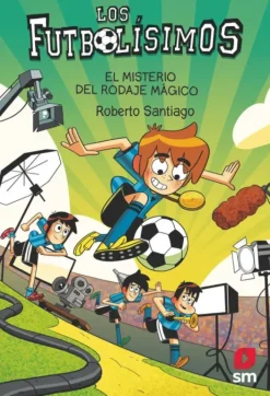 LOS FUTBOLÍSIMOS 24: EL MISTERIO DEL RODAJE MÁGICO