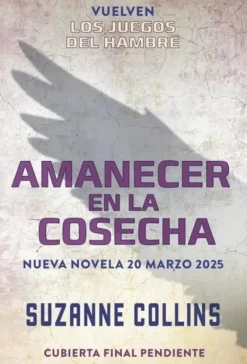 LOS JUEGOS DEL HAMBRE 5 - AMANECER EN LA COSECHA