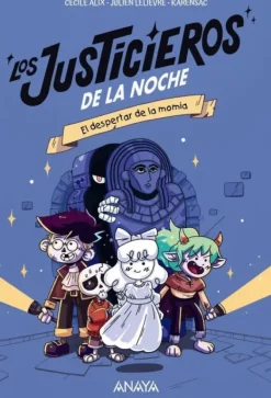 LOS JUSTICIEROS DE LA NOCHE: EL DESPERTAR DE LA MOMIA