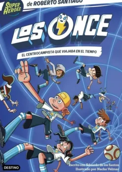 LOS ONCE 3. EL CENTROCAMPISTA QUE VIAJABA EN EL TIEMPO