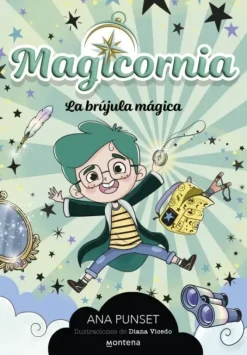 MAGICORNIA 1 - LA BRÚJULA MÁGICA