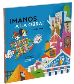 MANOS A LA OBRA. UN RECORRIDO LÚDICO POR LA HISTORIA DE LA ARQUITECTURA