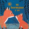 MI HERMANO Y YO