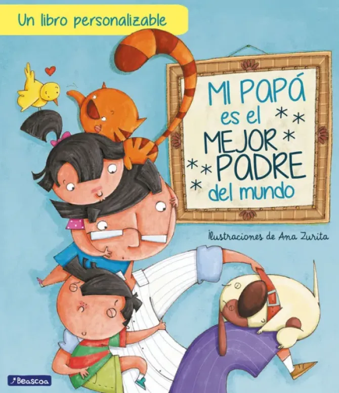 MI PAPÁ ES EL MEJOR PADRE DEL MUNDO (EDICIÓN INTERACTIVA)