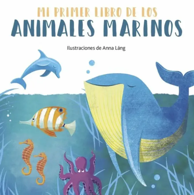 MI PRIMER LIBRO ANIMALES MARINOS