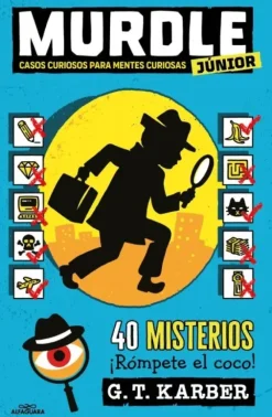 MURDLE JUNIOR. CASOS CURIOSOS PARA MENTES CURIOSAS