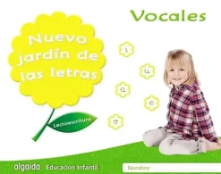 NUEVO JARDÍN DE LAS LETRAS. VOCALES.