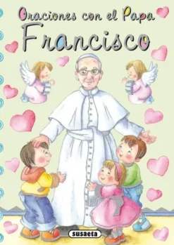 ORACIONES CON EL PAPA FRANCISCO