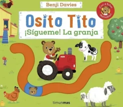 OSITO TITO. ¡SÍGUEME! LA GRANJA.