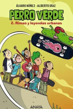 PERRO VERDE 2: RIMAS Y LEYENDAS URBANAS