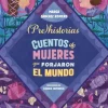 PREHISTORIAS. CUENTOS DE MUJERES QUE FORJARON EL MUNDO