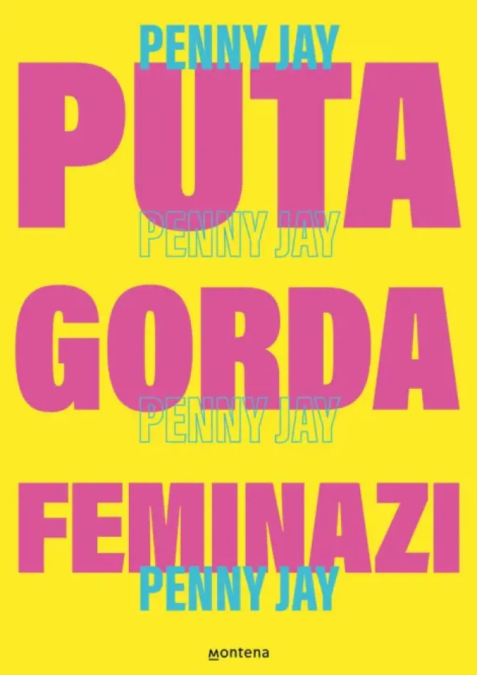 PUTA GORDA, FEMINAZI