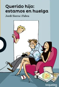 QUERIDO HIJO: ESTAMOS EN HUELGA