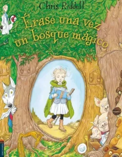 ÉRASE UNA VEZ UN BOSQUE MÁGICO