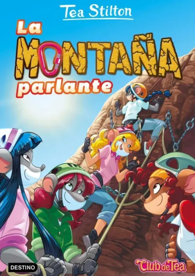 TEA STILTON:LA MONTAÑA PARLANTE.