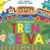TREN DE LA SELVA, EL