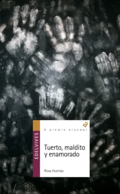 TUERTO, MALDITO Y ENAMORADO