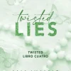 TWISTED 4. TWISTED LIES
