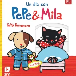 UN DÍA CON PEPE Y MILA