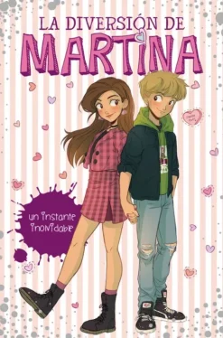 UN INSTANTE INOLVIDABLE (LA DIVERSIÓN DE MARTINA 7)