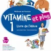 VITAMINE ET PLUS 1 LIVRE ELEVE + CD + CD DICT